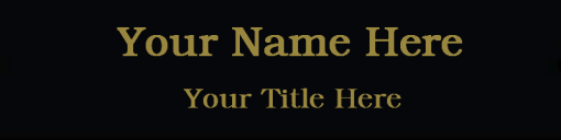 2x8 black and gold nameplate